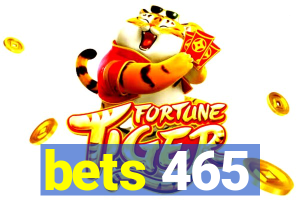 bets 465